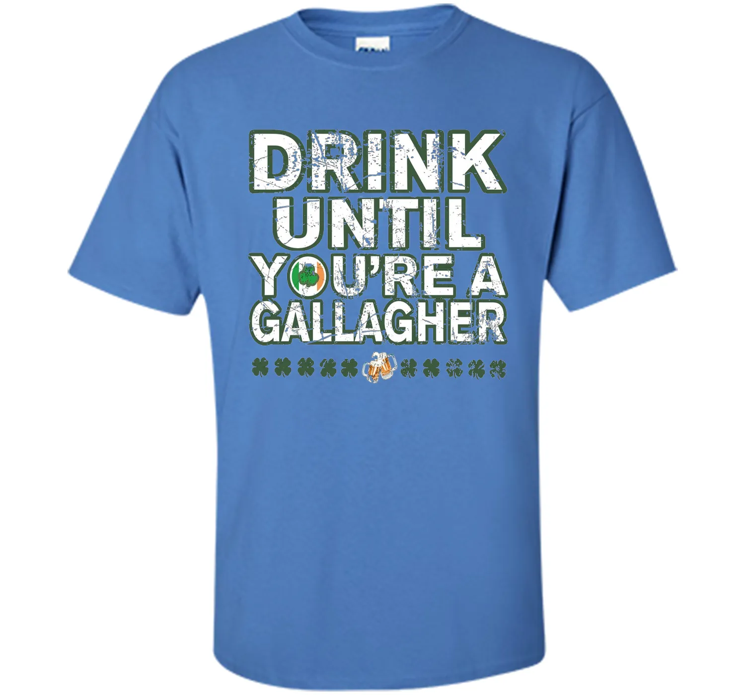 Drink Until You're a Gallagher T-Shirts