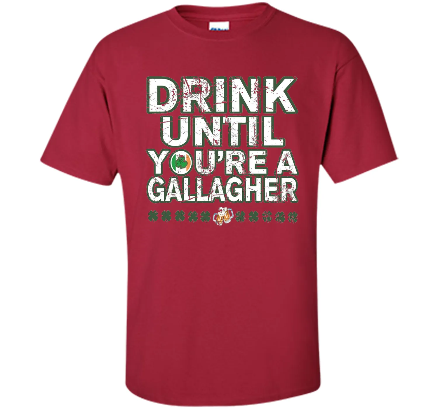 Drink Until You're a Gallagher T-Shirts