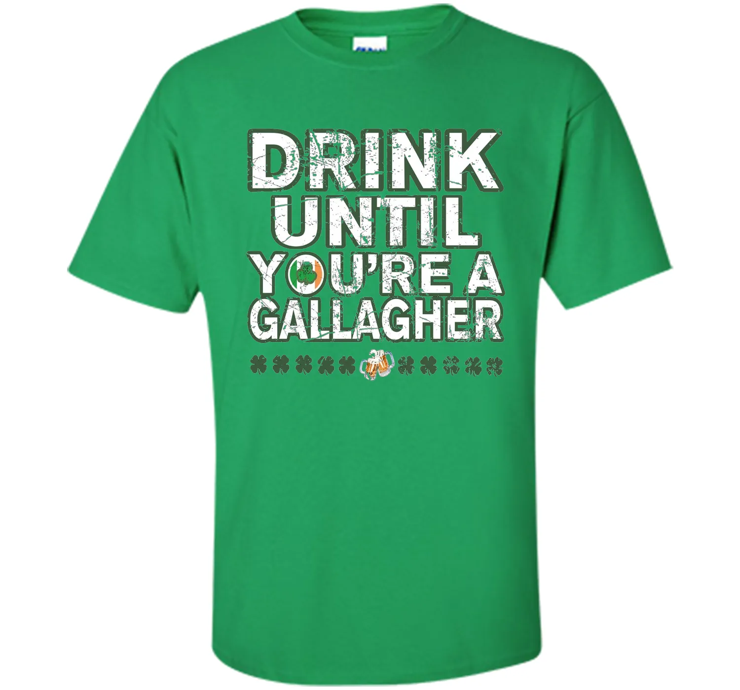 Drink Until You're a Gallagher T-Shirts