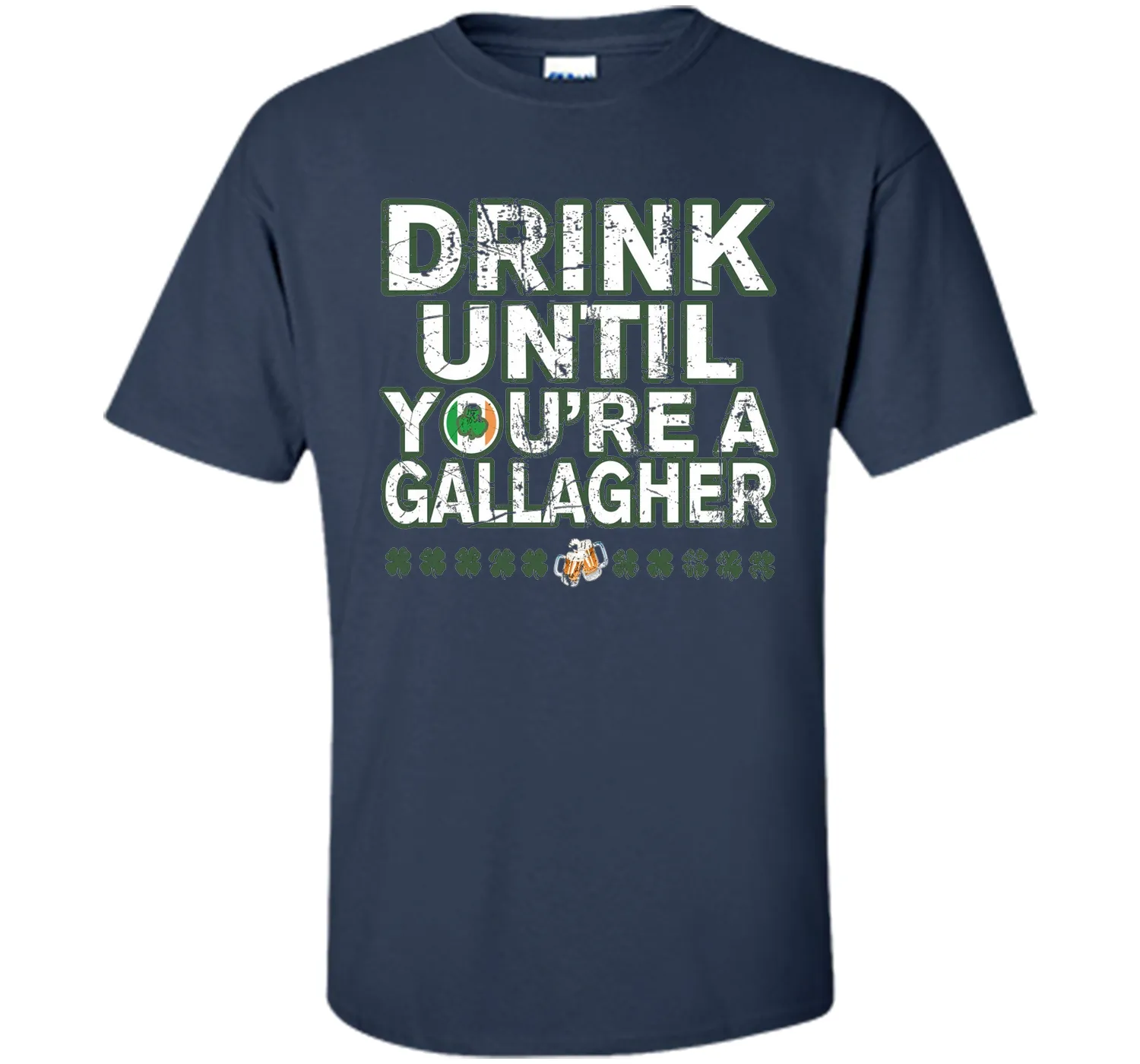 Drink Until You're a Gallagher T-Shirts