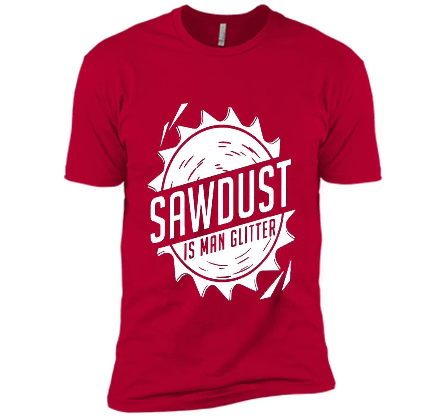 Fathers Day Gifts - Sawdust Is Man Glitter T-Shirt