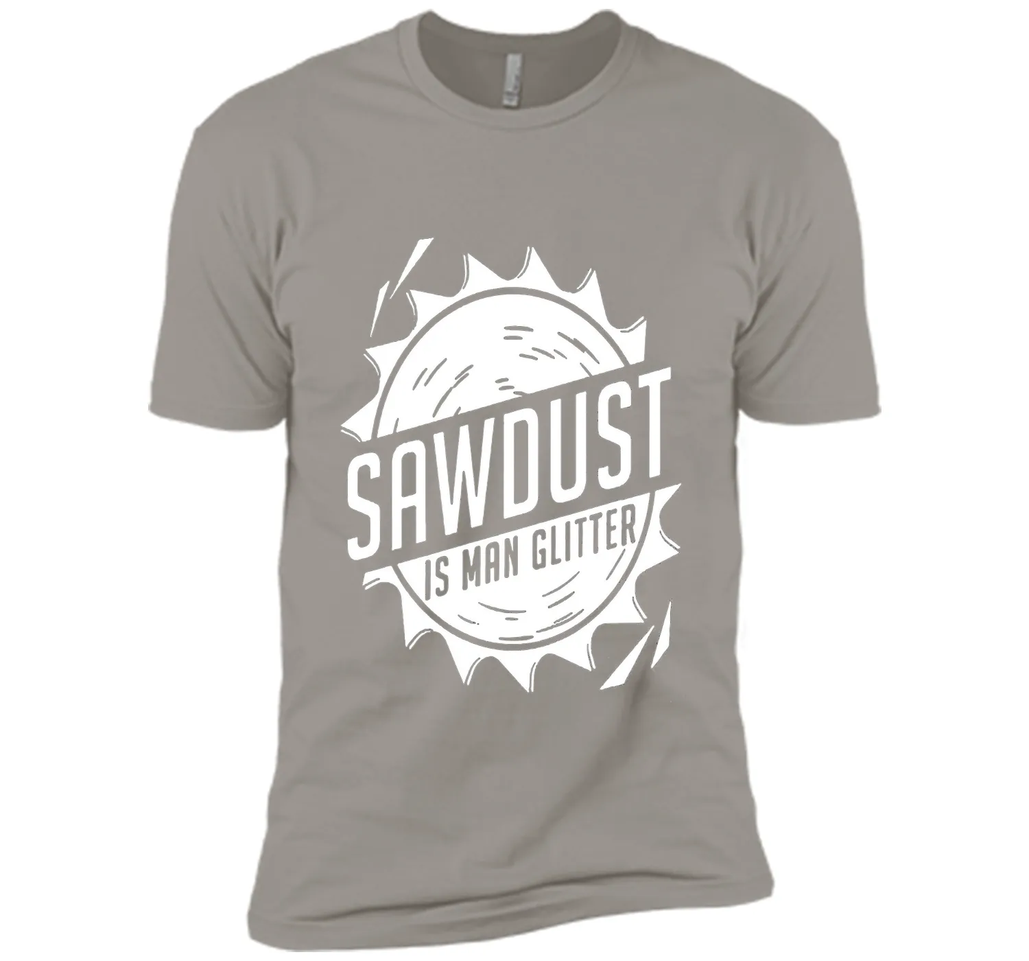 Fathers Day Gifts - Sawdust Is Man Glitter T-Shirt