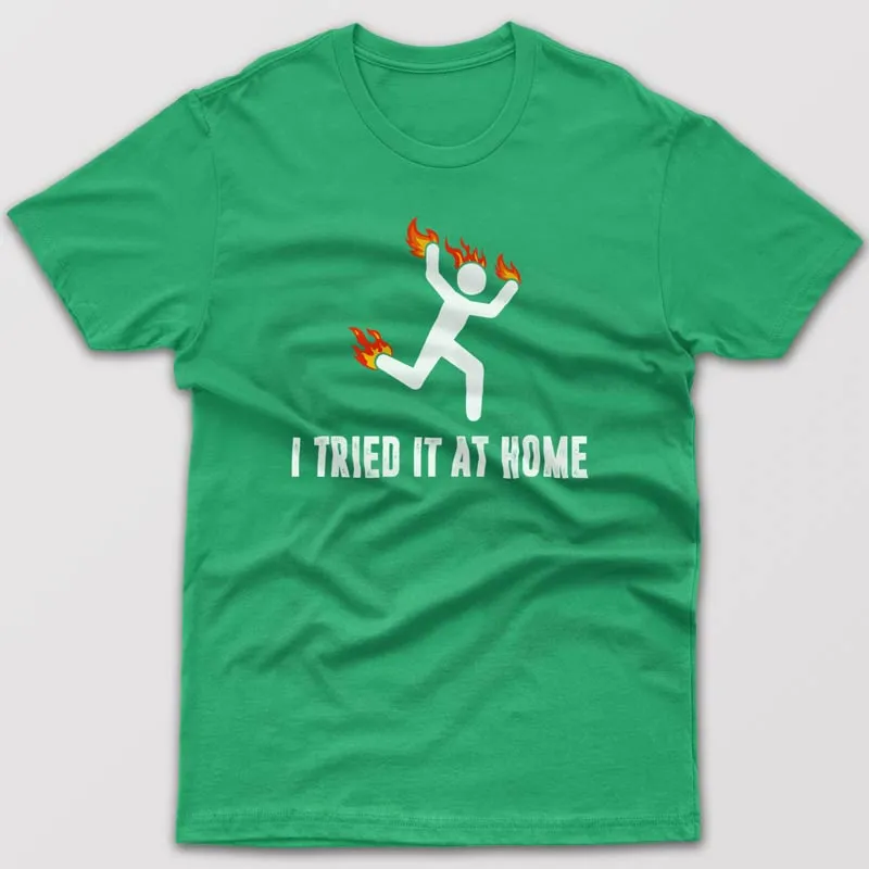 I tried it at home - T-shirt