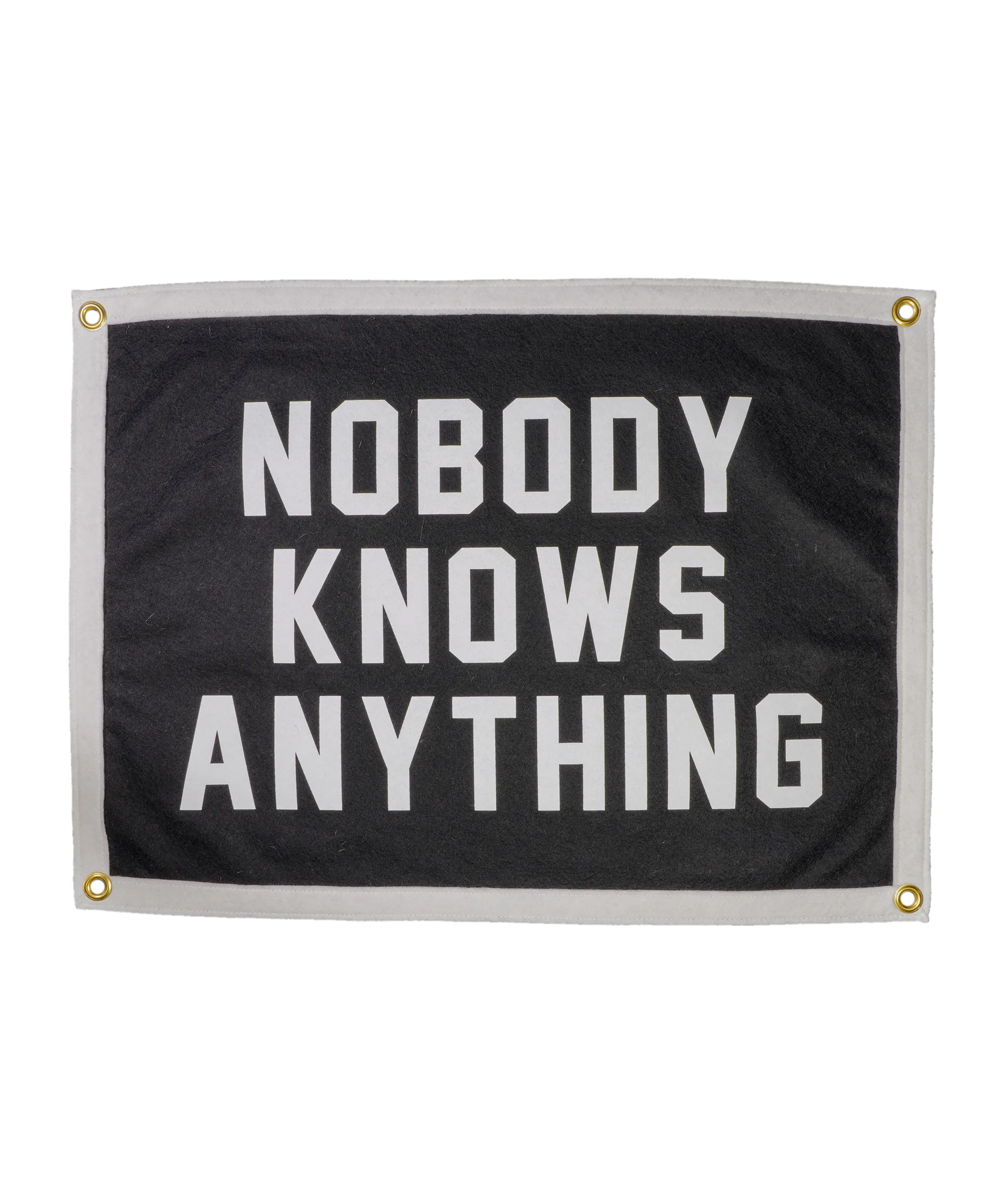 Nobody Knows Anything Camp Flag