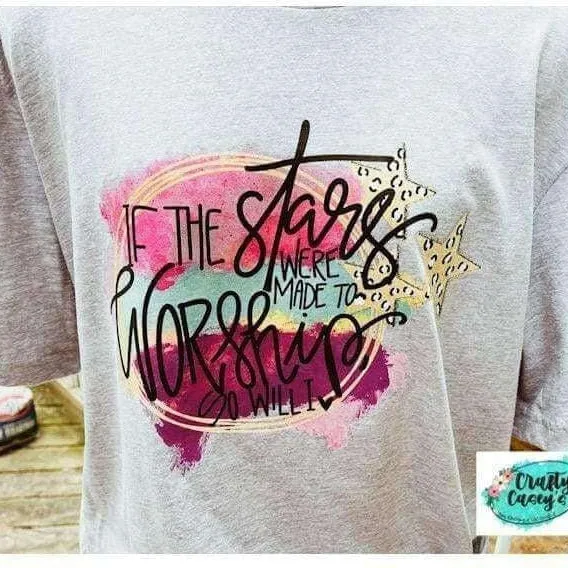 The Stars Were Made To Worship So I Will I - Tee